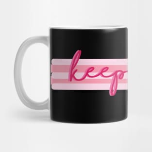 Keep Going Mug